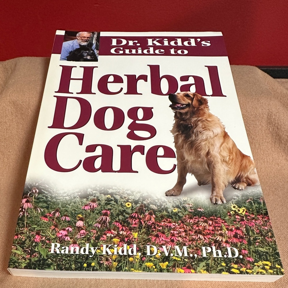New Paperback Book Dr. Kidd’s Guide to Herbal Dog Care by Randy Kidd, D.V.M. PhD